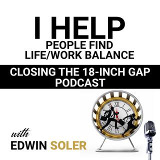 Closing the 18-Inch Gap Podcast-EP029: 7 Struggles You Must Overcome To Succeed