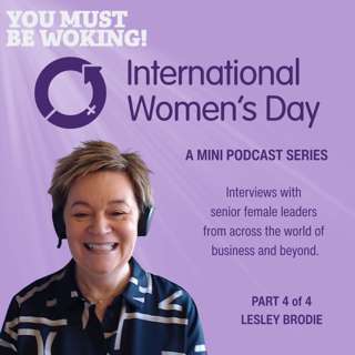 International Women's Day Mini Series - Part 4