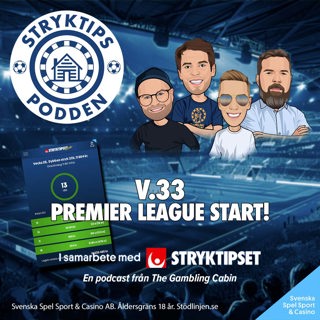 Stryktipset v.33 - Premier League start!