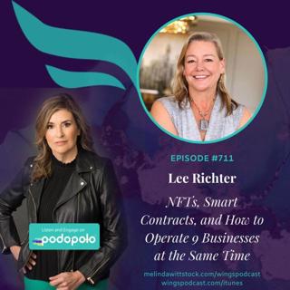 The Power of NFTs: Entrepreneur Lee Richter on the Blockchain Smart Contract and How to Run 9 Businesses at Once
