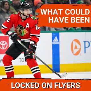 The Philadelphia Flyers, Patrick Kane's new deal, and the 2007 NHL Draft: What COULD have been?