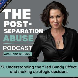 73. Understanding the "Ted Bundy Effect" and making strategic decisions
