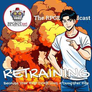 RETRAINING - Because your first draft was a dumpster fire...