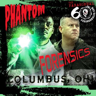 Phantom Forensics – The Paranormal 60