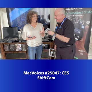 MacVoices #25047: CES - ShiftCam