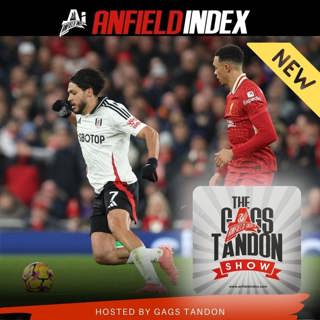 The Gags Tandon Show - Liverpool 2-2 Fulham | Instant Match Reaction