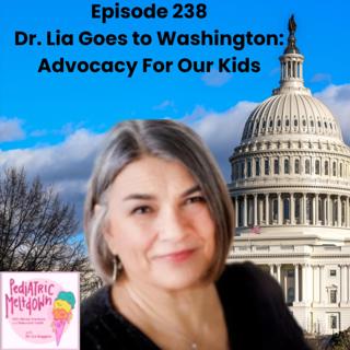 238. Dr. Gaggino Goes to Washington: Advocacy for Kids