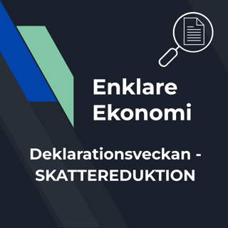 #12 - Deklarationsveckan del 3: Allt om skattereduktioner i deklarationen🔎