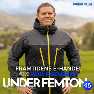 #320 E-handel & Entreprenörskap - Paul Fischbein