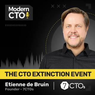 The CTO Extinction Event with Etienne de Bruin, Founder of Seven CTOs