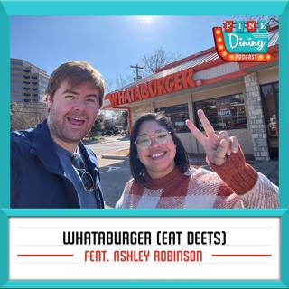 Whataburger (Part One: Eat Deets) feat. Ashley Robinson (Fear the Walking Dead)
