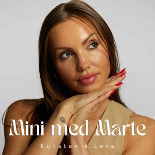Mini med Marte - Å slå opp som venn: Del 1 med Anja Johansen