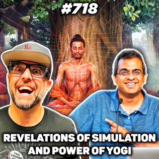 #718: Revelation Of The Simulation And The Power Of Yogi with Rizwan Virk