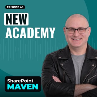 SharePoint Maven Revised Academy is Live!