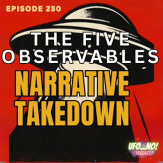 Episode 230: The Five Observables… of Bullshit: What They’re Not Telling You About Anti-Gravity