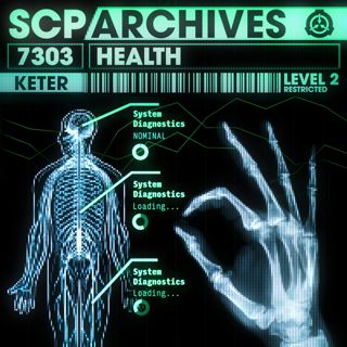 SCP-7303: "H is for Health"