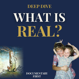 The Velveteen Rabbit and Old Home Movies: What Is Real?