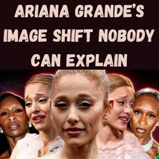 Ariana Grande’s Image Shift Nobody Can Explain