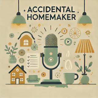Accidental Homemaker