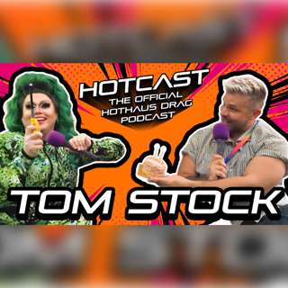 Era of the Crazy Bra w/ Tom Stock (COLLIDESCOPE UK) | HotCast Ep 44