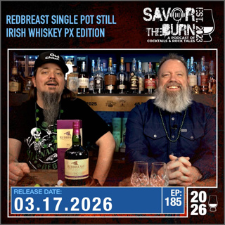 EP 185 - Happy St Patrick's Day with Redbreast PX Edition!