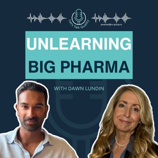 The Big Pharma Habits You Have to Unlearn in a Startup, with Dawn Lundin