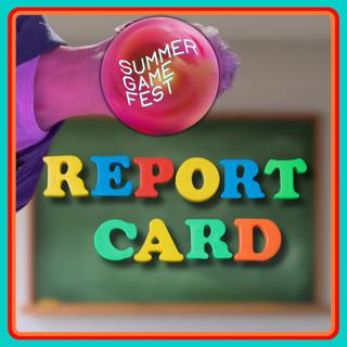 Summer Game Fest Report Card