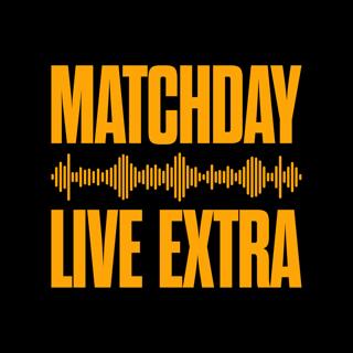 Matchday Live Extra : Out of the Cup