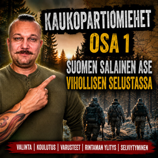 KAUKOPARTIOMIEHET OSA 1 – Suomen salainen ase vihollisen selustassa