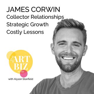 Strategic Growth, Collector Relationships, and Costly Lessons with James Corwin (232)