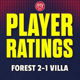 4th In The Table! Nottingham Forest 2 - 1 Aston Villa | Match Reaction & Player Ratings