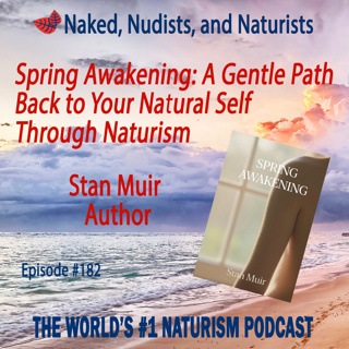 Ep. 182 - New Naturism Book and Naked Podcast Comments (Frank/Lisa #37)