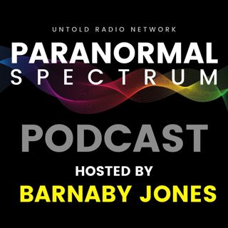 Paranormal Spectrum #77 Mexico’s Unexplained Paranormal with Guest Robert Bitto