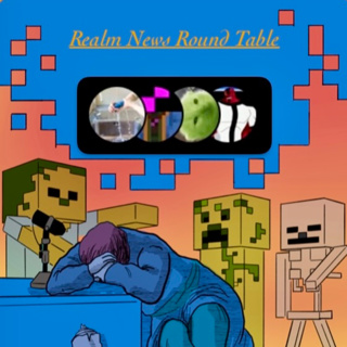 Realm News Round Table: Past, Present, and Future of Minecraft