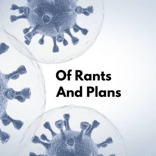 #292: Of Rants And Plans