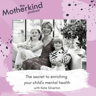 The secret to enriching your child's emotional health with Kate Silverton