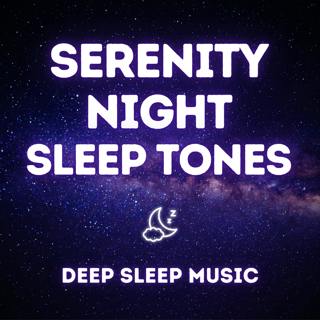 Serenity Night — Deep Sleep Tones and Slow Breathing Rhythms