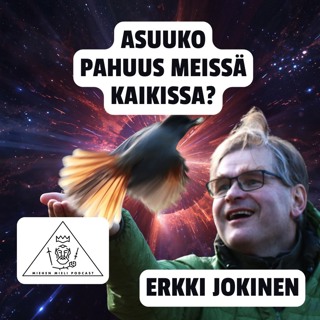 Asuuko pahuus meissä kaikissa? - Erkki Jokinen E153