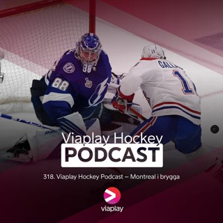 318. 318. Viaplay Hockey Podcast - Montreal i brygga