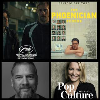 464: Dispatch 4 from Cannes 2025: The Phoenician Scheme, Pillion, Urchin & The Chronology of Water. Guest John Bleasdale, critic & author