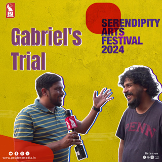 Gabriel's Trial | Serendipity Arts Festival special | Prudent | 131224