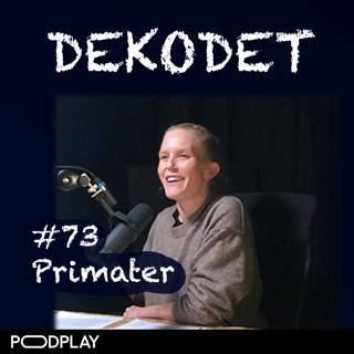 #73 - Primater generelt og menneskeaper spesielt, med Anita Eriksen