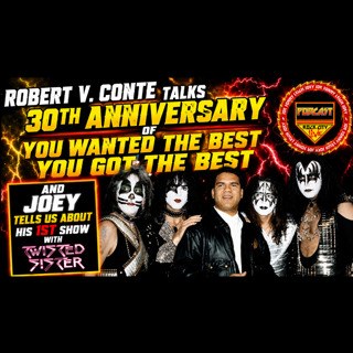 Episode 556: The 30th Anniversary of YWTB YGTB w/ Robert V. Conte and Joey tells us bout his Twisted Sister show