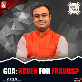 Goa: Haven for frauds? | Round Table | Prudent | 150426