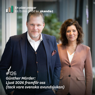 #126 Günther Mårder: Ljust 2026 framför oss – tack vare svenska avundsjukan