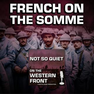 Episode 71: French on the Somme