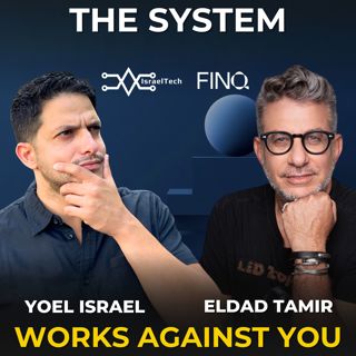 Why Israel Understands Risk Better Than the World ft. Eldad Tamir of Finq