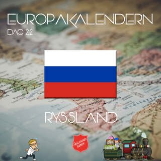 EUROPAKALENDERN DAG 22: Ryssland