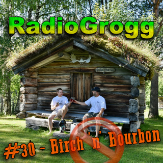 #30 - Birch ’n’ Bourbon