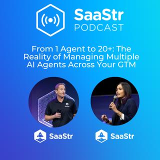 SaaStr 840: From 1 Agent to 20+: The Reality of Managing Multiple AI Agents Across Your GTM with SaaStr's CEO and CAIO